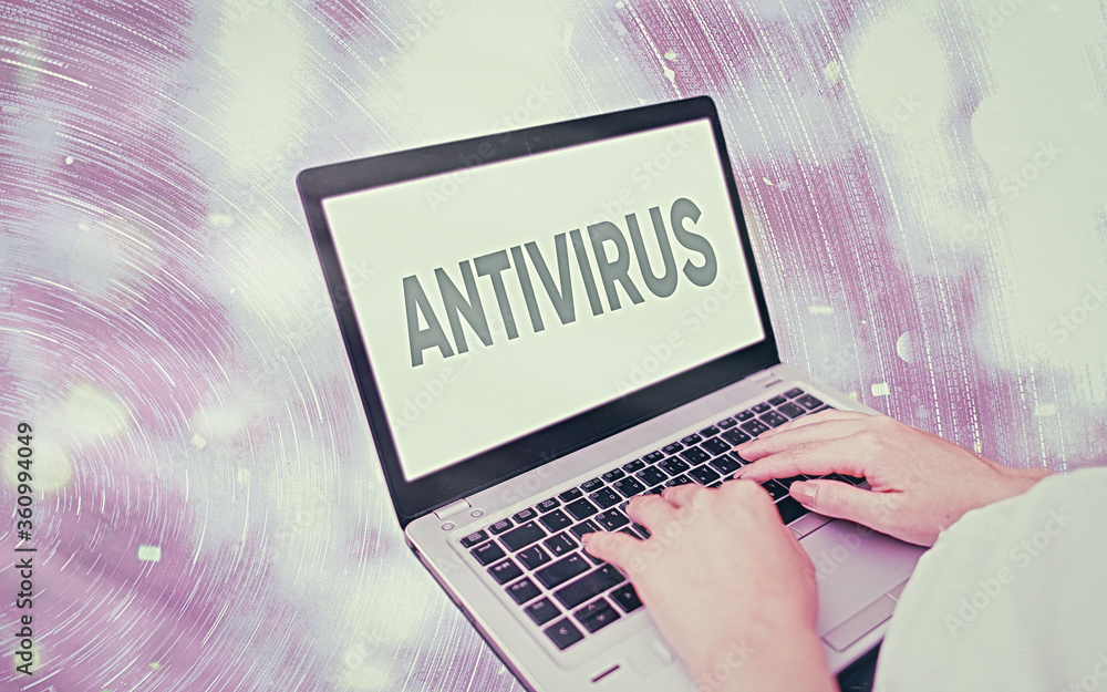 Poster handwriting text writing antivirus. conceptual photo suitable for the detection and removal of compu