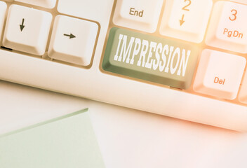 Conceptual hand writing showing Impression. Concept meaning an idea and feeling or opinion about...