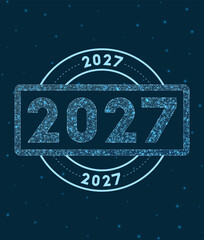 Glowing round badge. Network style geometric 2027 stamp in space. Vector illustration.