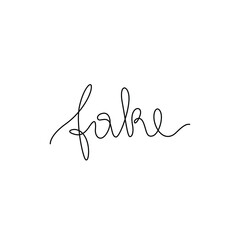 Fake lettering calligraphy text, continuous line drawing, handwritten lettering, posters, print, single line on a white background, isolated vector line art.