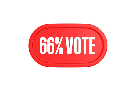 66 Percent Vote 3d sign in red color isolated on white background, 3d illustration.