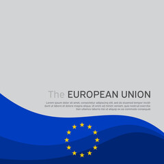 Cover, banner in the colors of the European Union. Background - wavy flag of the European Union. Cover design, business booklet, flyer, poster. Vector illustration