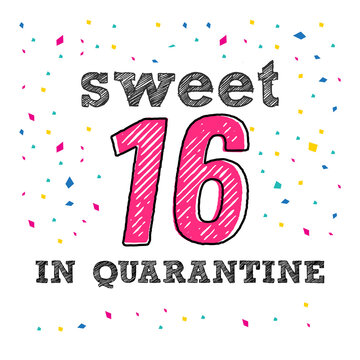 Sweet 16 in quarantine vector quote	