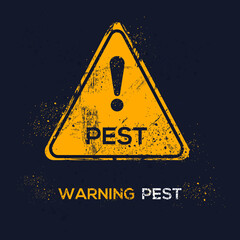 Warning sign (pest), vector illustration.
