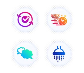 Messenger, Approved and Quick tips icons simple set. Button with halftone dots. Shower sign. Speech bubble, Refresh symbol, Helpful tricks. Bathroom. Technology set. Vector