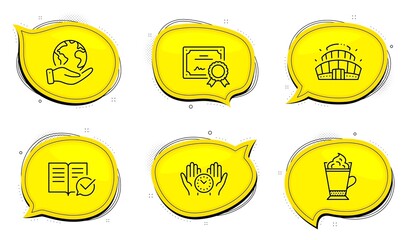 Approved documentation sign. Diploma certificate, save planet chat bubbles. Safe time, Latte coffee and Arena stadium line icons set. Vector