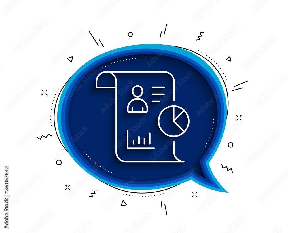Poster report line icon. chat bubble with shadow. business management sign. employee statistics symbol. thi