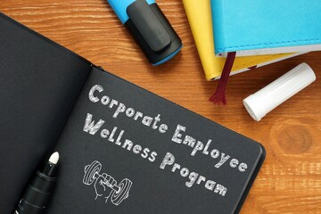Business concept about Corporate Employee Wellness Program with inscription on the piece of paper.