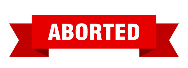 aborted ribbon. aborted isolated band sign. aborted banner