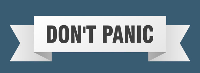 don't panic ribbon. don't panic isolated band sign. don't panic banner