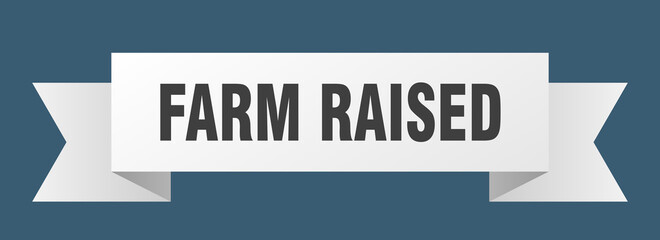 farm raised ribbon. farm raised isolated band sign. farm raised banner