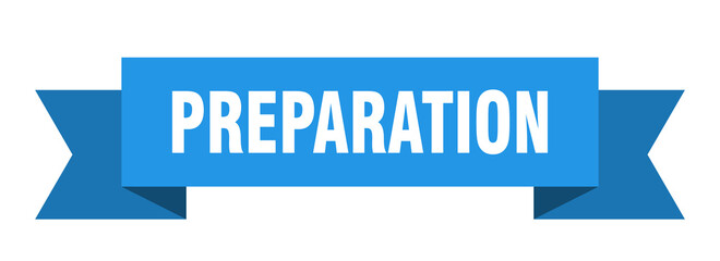 preparation ribbon. preparation isolated band sign. preparation banner