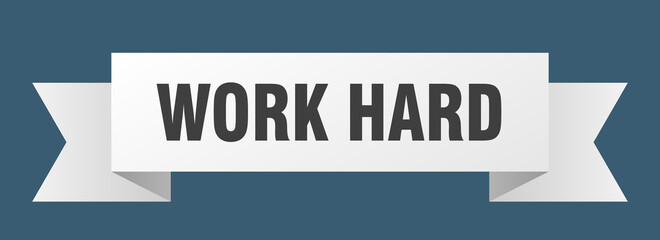 work hard ribbon. work hard isolated band sign. work hard banner