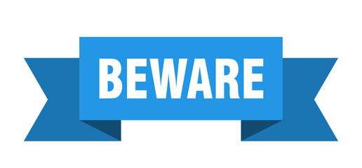 beware ribbon. beware isolated band sign. beware banner