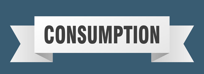 consumption ribbon. consumption isolated band sign. consumption banner