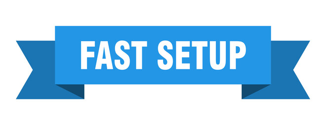 fast setup ribbon. fast setup isolated band sign. fast setup banner