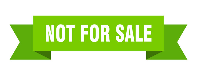 not for sale ribbon. not for sale isolated band sign. not for sale banner