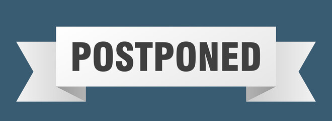 postponed ribbon. postponed isolated band sign. postponed banner