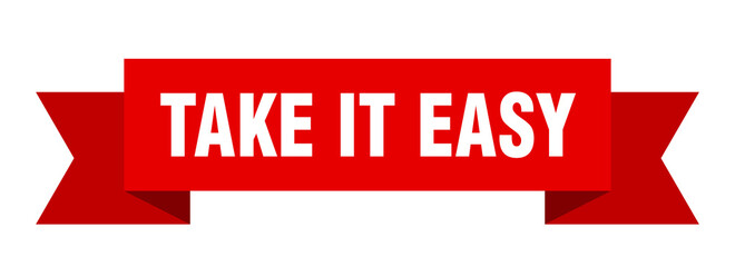 take it easy ribbon. take it easy isolated band sign. take it easy banner
