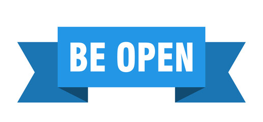 be open ribbon. be open isolated band sign. be open banner