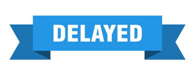 delayed ribbon. delayed isolated band sign. delayed banner