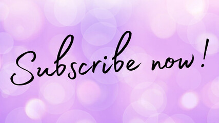 Subscribe text social media calligraphy bokeh