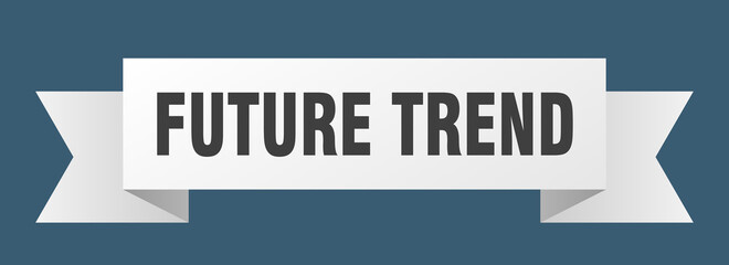 future trend ribbon. future trend isolated band sign. future trend banner
