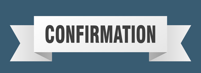 confirmation ribbon. confirmation isolated band sign. confirmation banner