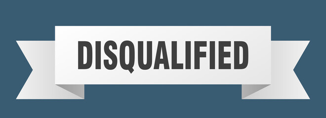 disqualified ribbon. disqualified isolated band sign. disqualified banner