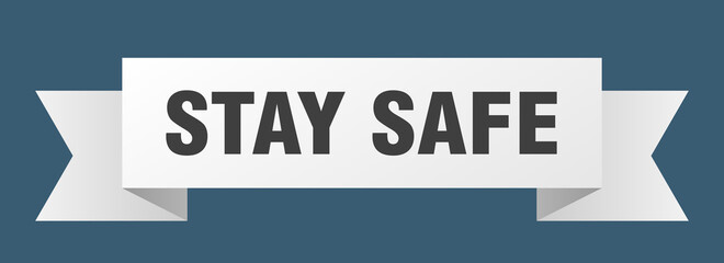 stay safe ribbon. stay safe isolated band sign. stay safe banner