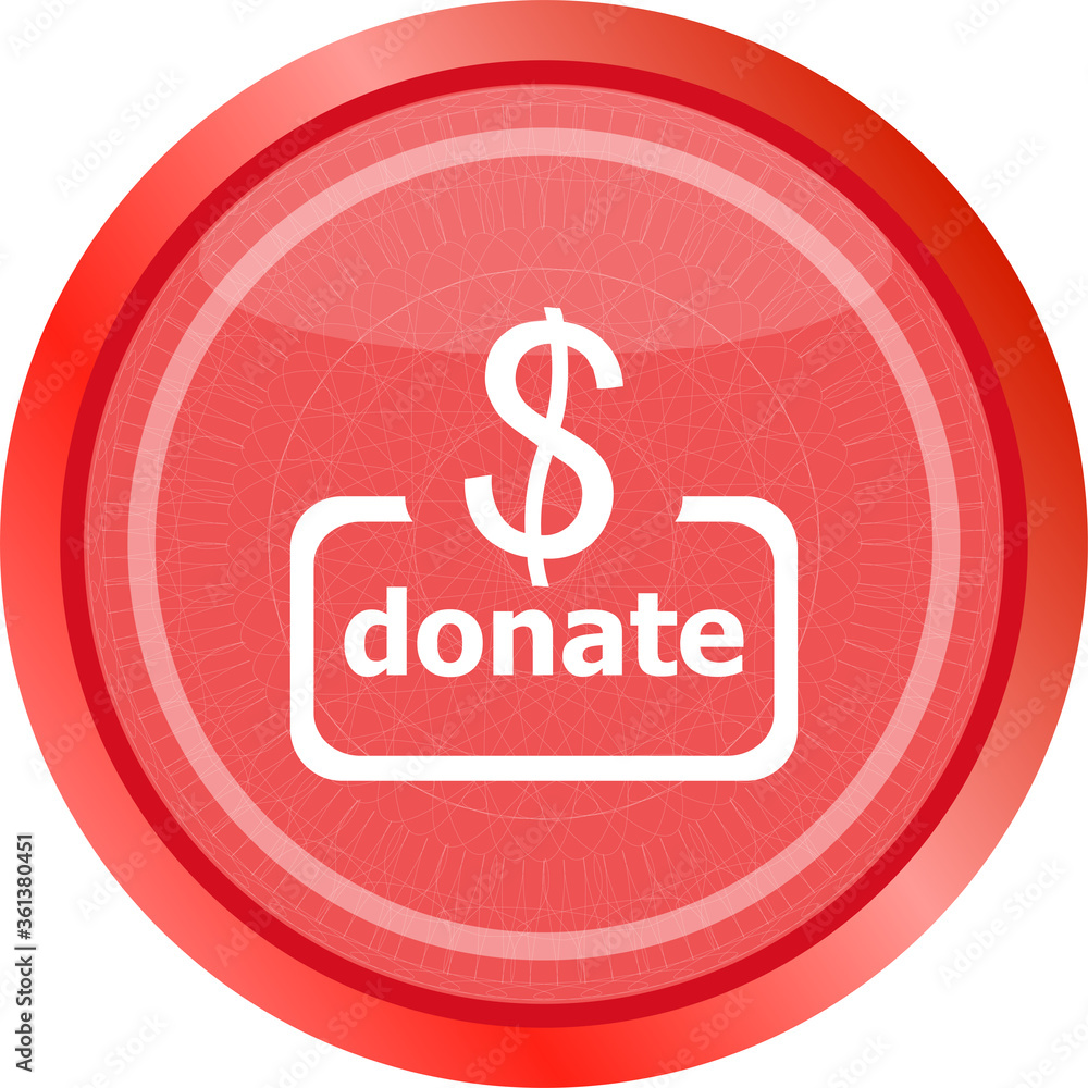 Poster donate sign icon. dollar usd symbol. shiny button. modern ui website button