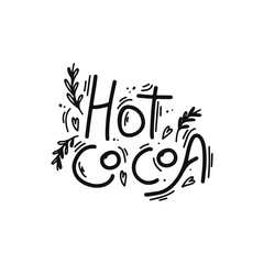 Hand drawn hot cacao typography with love shape. Lettering design of advertising brochures and invitations to cafes, restaurants. Vector illustration.