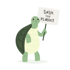Cartoon cute turtle. Tortoise pretty character holding banner - save the planet slogan. Illustration isolated on white background. Save turtles concept. Postcard, print, placard design