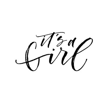 It is a girl card. Modern vector brush calligraphy. Ink illustration with hand-drawn lettering. 