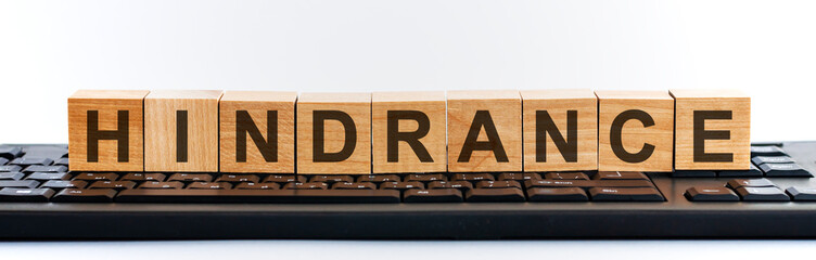 hindrance word in a wooden blocks. hindrance concept