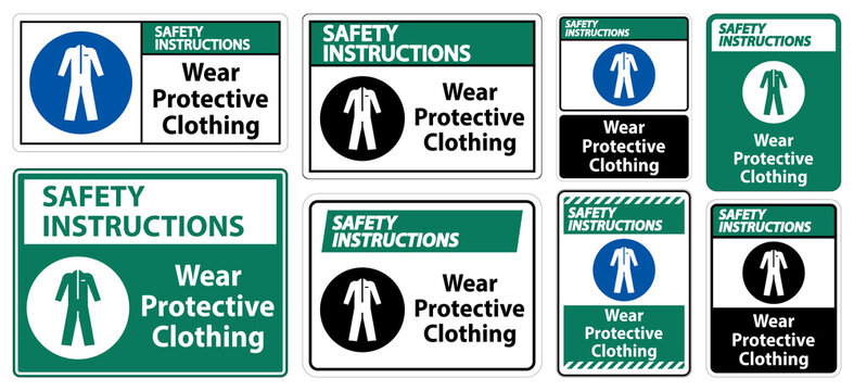 Safety Instructions Wear protective clothing sign on white background