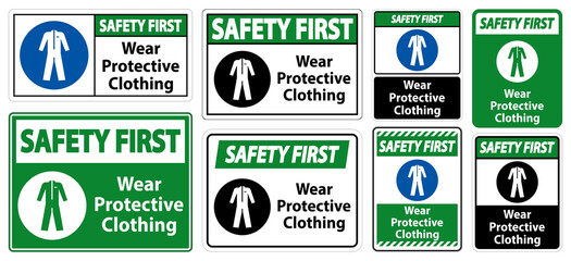 Safety First Wear protective clothing sign on white background