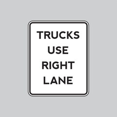 Trucks use right lane road sign