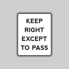 Keep right except to pass road sign