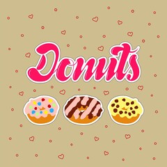 Donuts. Hand drawn donuts and lettering. Vector illustration. eps 10