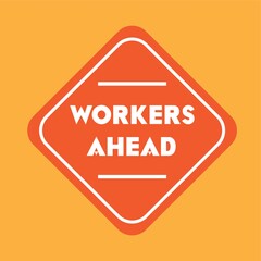 Workers ahead road sign