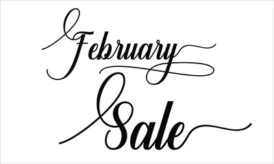 February Sale Calligraphic Cursive Typographic Text on White Background