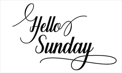 Hello Sunday Calligraphic Cursive Typographic Text on White Background