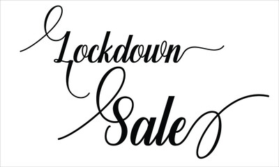 Lockdown Sale Calligraphic Cursive Typographic Text on White Background