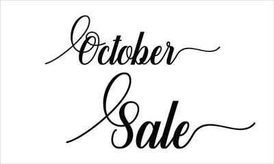 October Sale Calligraphic Cursive Typographic Text on White Background