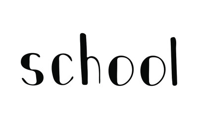 Isolated hand drawn vector lettering of word '' school ''. Conception of back to school.