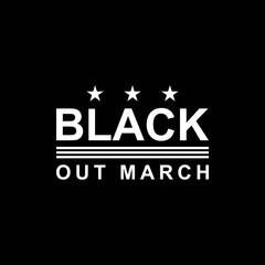 Fototapeta na wymiar Black Out March. Design of Protest Banner.