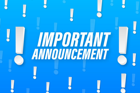 Important Announcement written on speech bubble. Advertising sign. Vector stock illustration.