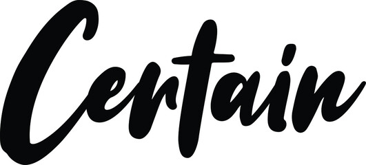 Certain quote. Modern calligraphy text. Vector hand-drawn illustration black and white