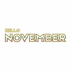 Hello November. Design for banners, greeting cards or print. vector illustration.